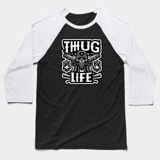 Thug Life Monochrome Street Art Baseball T-Shirt